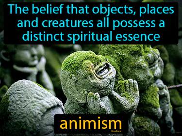 animism Simple Definition