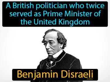 Benjamin Disraeli Simple Definition