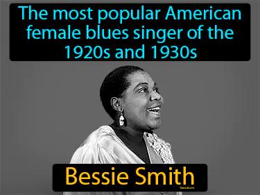 Bessie Smith Simple Definition