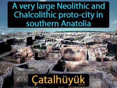 Catalhuyuk Simple Definition