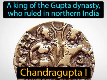 Chandragupta I Simple Definition