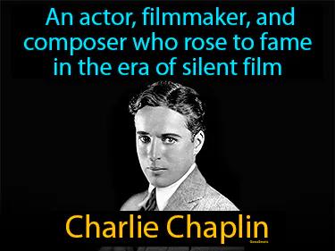 Charlie Chaplin Simple Definition