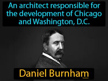 Daniel Burnham Simple Definition