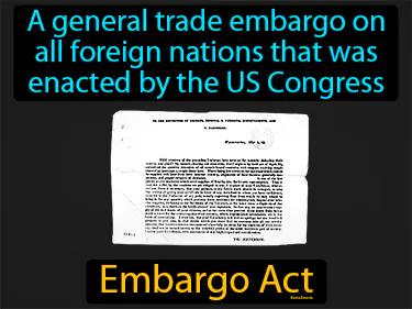 Embargo Act Simple Definition