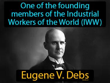 Eugene V Debs Simple Definition