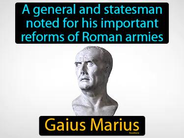 Gaius Marius Simple Definition