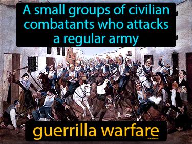 guerrilla warfare Simple Definition