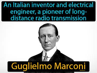Guglielmo Marconi Simple Definition
