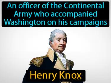 Henry Knox Simple Definition