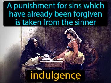 indulgence Simple Definition