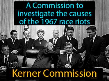 Kerner Commission Simple Definition