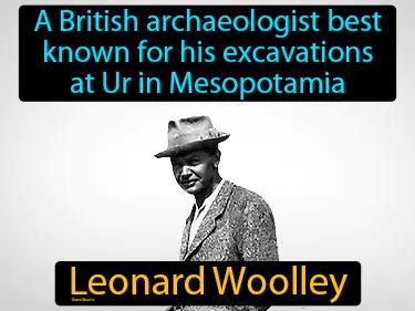 Leonard Woolley Simple Definition
