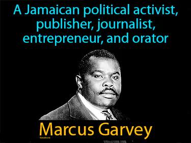 Marcus Garvey Simple Definition