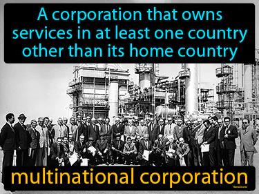multinational corporation Simple Definition