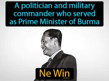 Ne Win Simple Definition