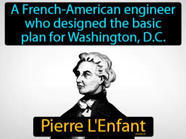 Pierre L Enfant Simple Definition