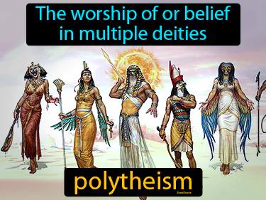 polytheism Simple Definition