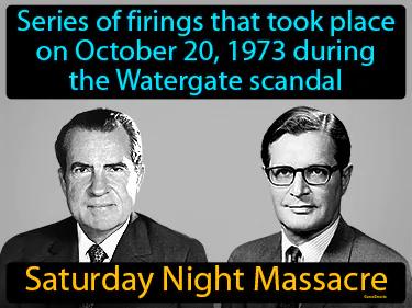Saturday Night Massacre Simple Definition