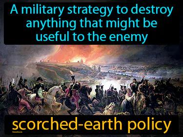 scorched-earth policy Simple Definition