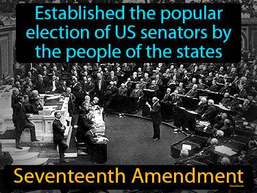 Seventeenth Amendment Simple Definition