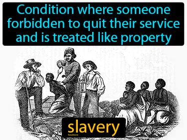 slavery Simple Definition