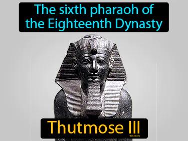 Thutmose III Simple Definition