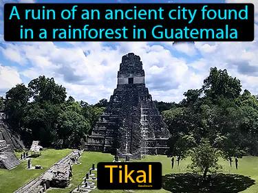 Tikal Simple Definition