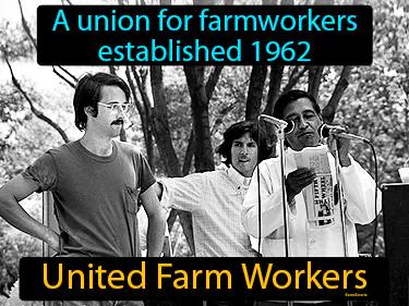 United Farm Workers Simple Definition