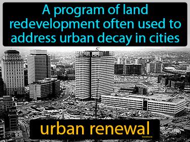 urban renewal Simple Definition