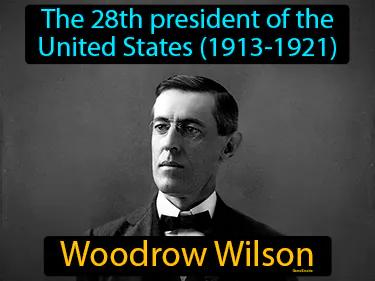 Woodrow Wilson Simple Definition