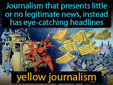 yellow journalism Simple Definition