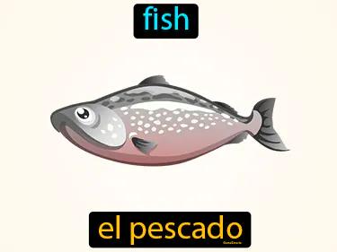 el pescado Simple Definition