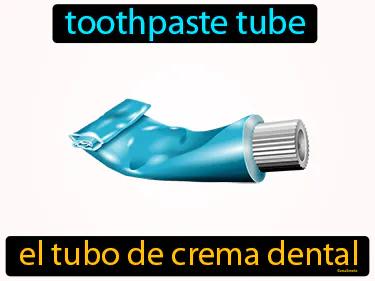 el tubo de crema dental Simple Definition