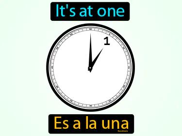 es a la una Simple Definition