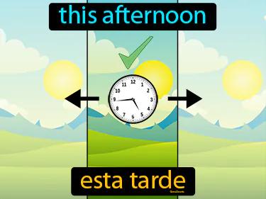 esta tarde Simple Definition