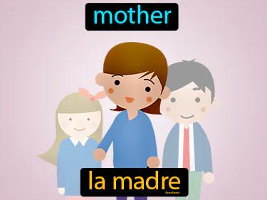 la madre Simple Definition