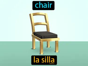 la silla Simple Definition