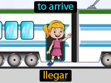 llegar Simple Definition