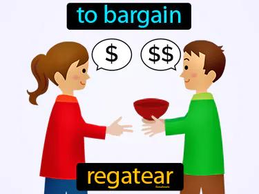 regatear Simple Definition