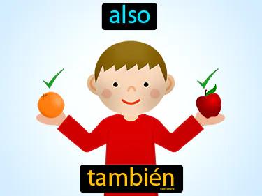 tambien Simple Definition