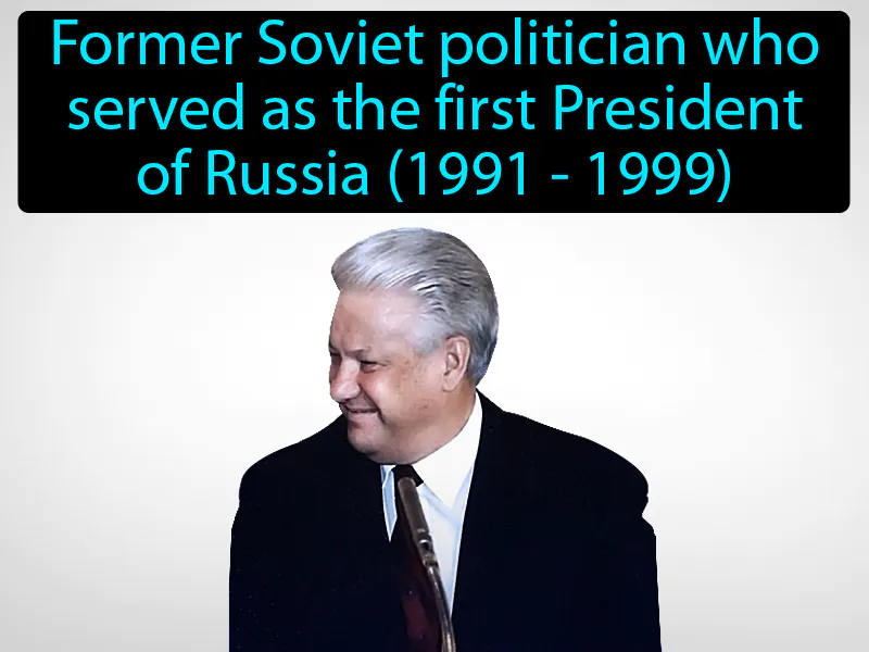 Boris Yeltsin Definition Boris Yeltsin Definition