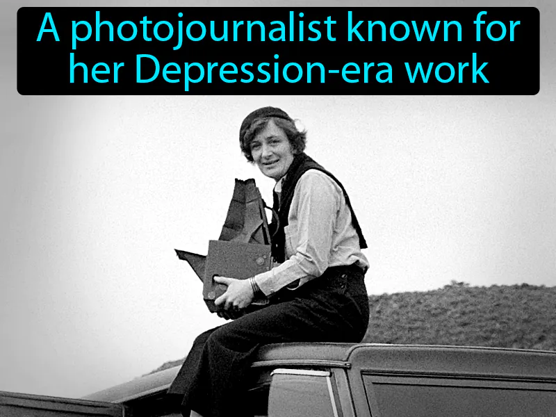 Dorothea Lange Definition