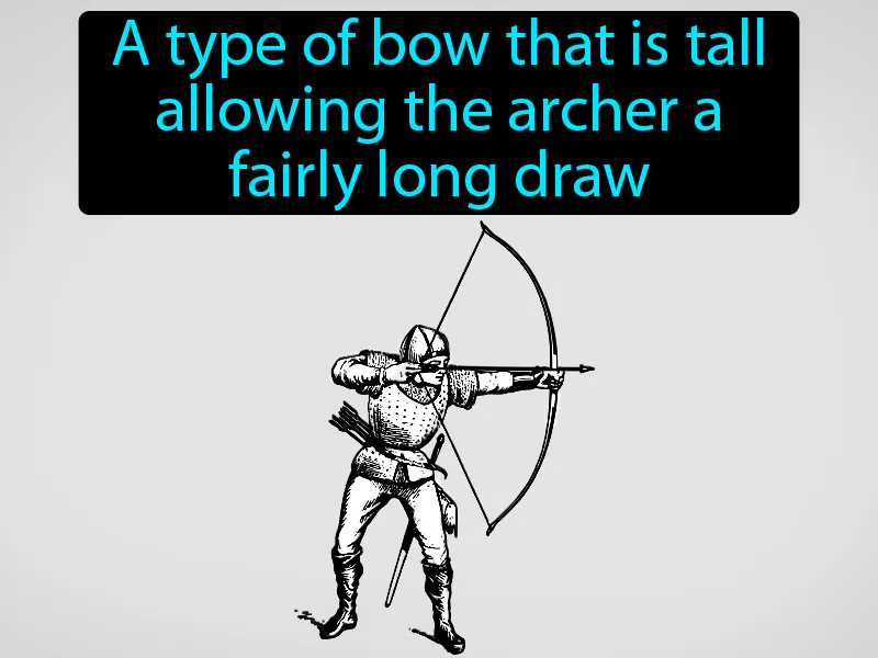 Longbow Definition Longbow Definition