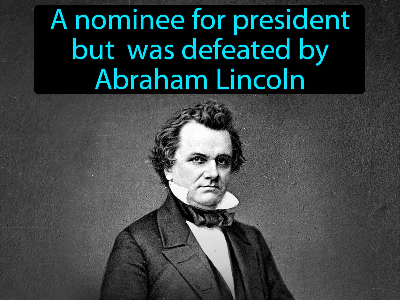 Stephen Douglas Definition Stephen Douglas Definition