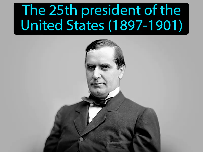 William McKinley Definition William McKinley Definition