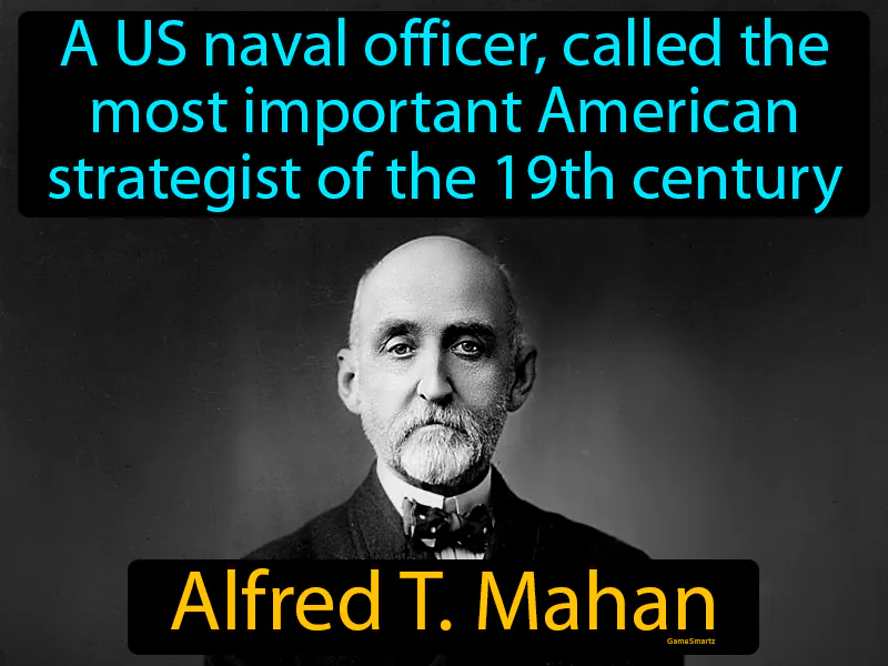 Alfred T Mahan Definition Alfred T Mahan Definition