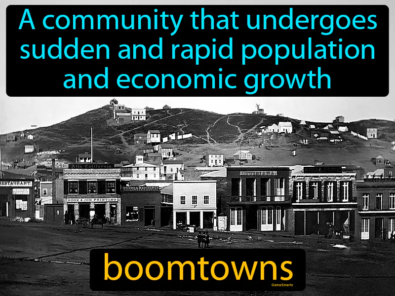 Boomtowns Definition Boomtowns Definition