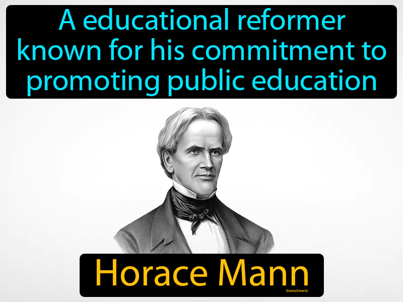 Horace Mann Definition Horace Mann Definition