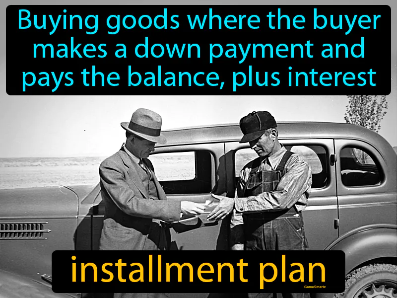 Installment Plan Definition Installment Plan Definition