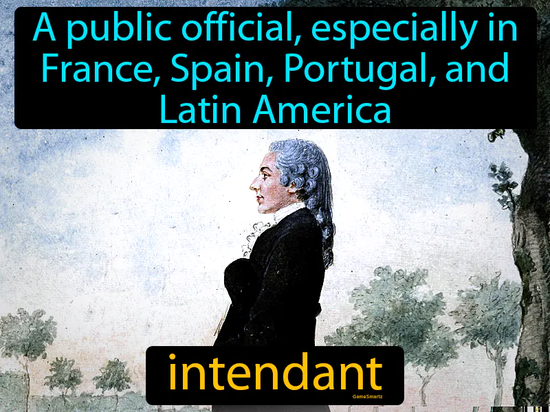 Intendant Definition Intendant Definition